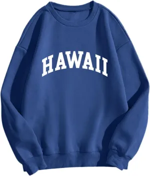 Girls Oversized Sweatshirt Women's Long Sleeve Hawaii Sweatshirt Crewneck Letter Graphic Vacation Shirt Drop Shoulder Pullover Tops Harajuku Clothes Blue S